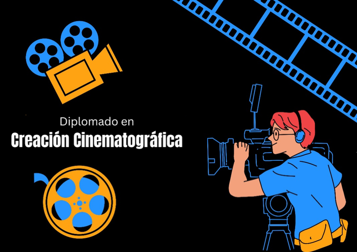 DIPLOMADO EN CREACIÓN CINEMATOGRÁFICA